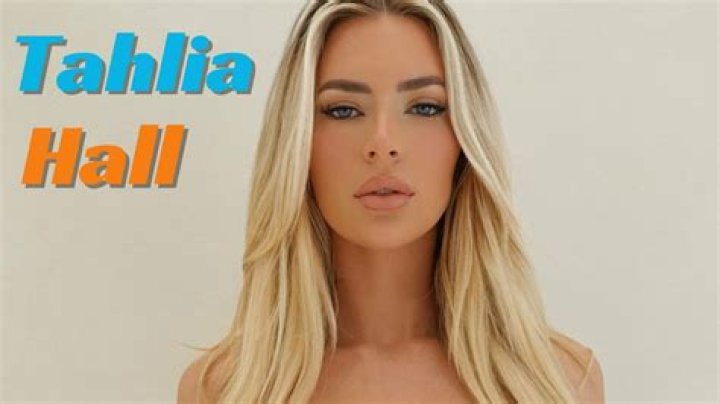 Uncover The Truth Behind The Tahlia Hall Leak: Exclusive Insights Revealed